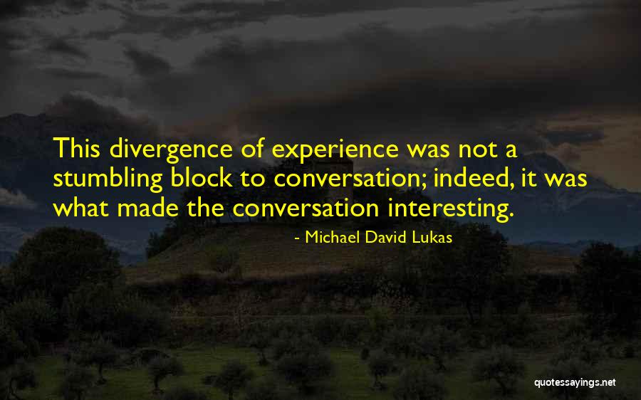 Stumbling Block Quotes By Michael David Lukas