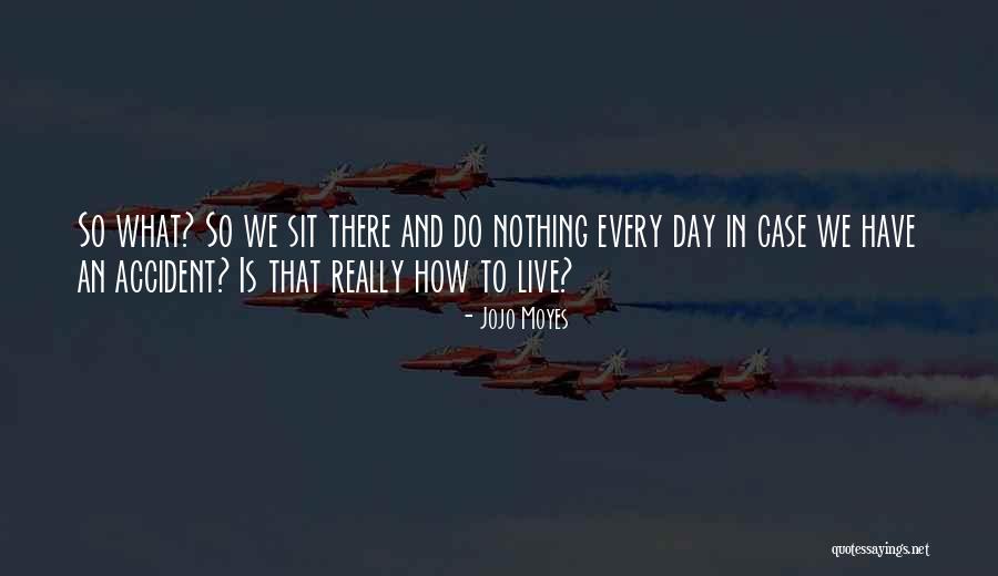 Stumbling Through Life Quotes By Jojo Moyes Stumbling Through Life Quotes By Jojo Moyes