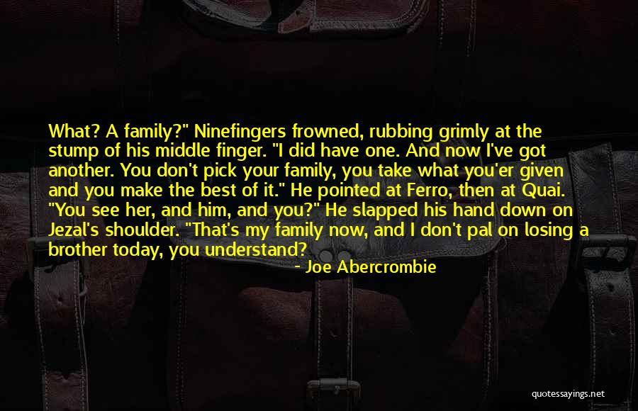 Stump Quotes By Joe Abercrombie Stump Quotes By Joe Abercrombie