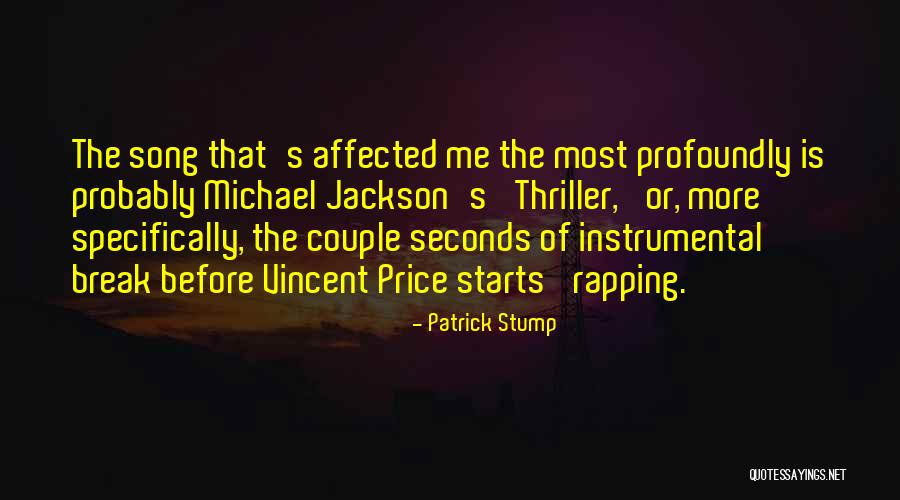 Stump Quotes By Patrick Stump Stump Quotes By Patrick Stump