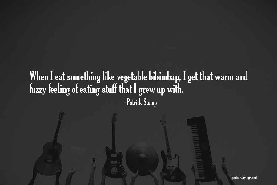 Stump Quotes By Patrick Stump Stump Quotes By Patrick Stump
