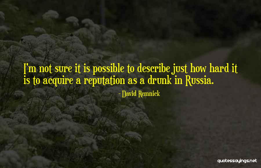 Stumpos Quotes By David Remnick Stumpos Quotes By David Remnick