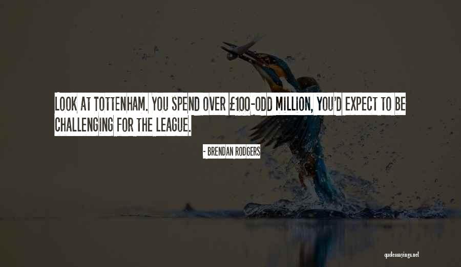 Stun The World Quotes By Brendan Rodgers Stun The World Quotes By Brendan Rodgers