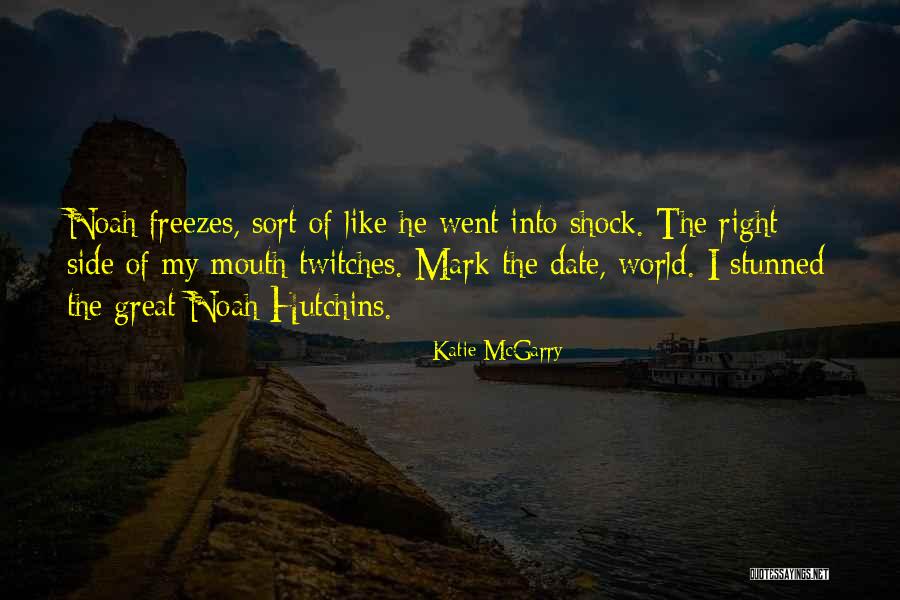 Stun The World Quotes By Katie McGarry Stun The World Quotes By Katie McGarry