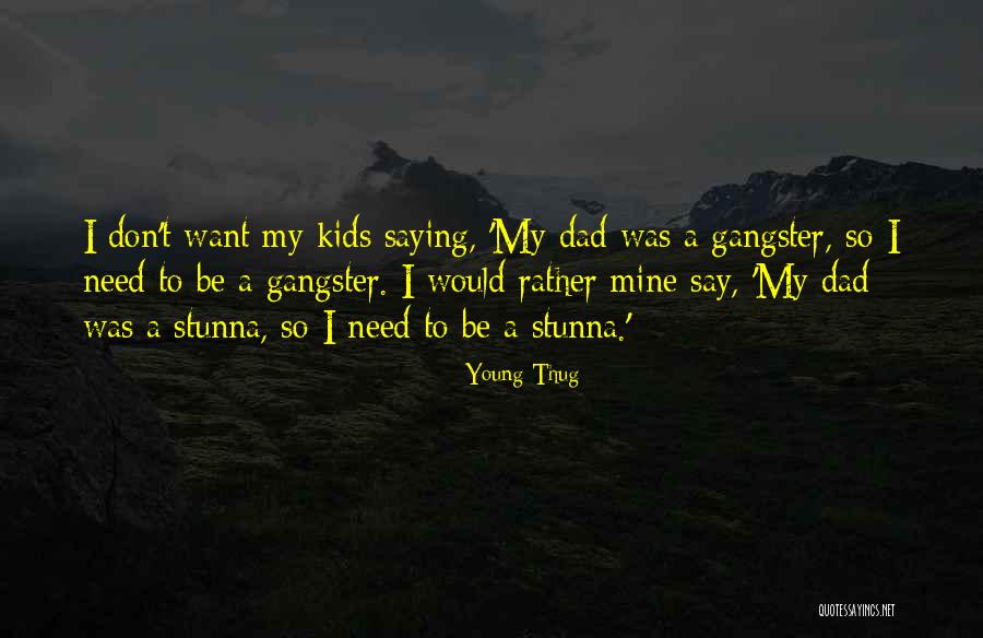 Stunna Quotes By Young Thug Stunna Quotes By Young Thug