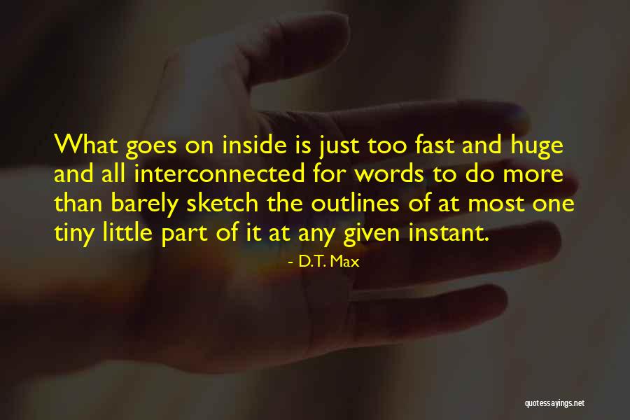 Stunnd Quotes By D.T. Max Stunnd Quotes By D.T. Max
