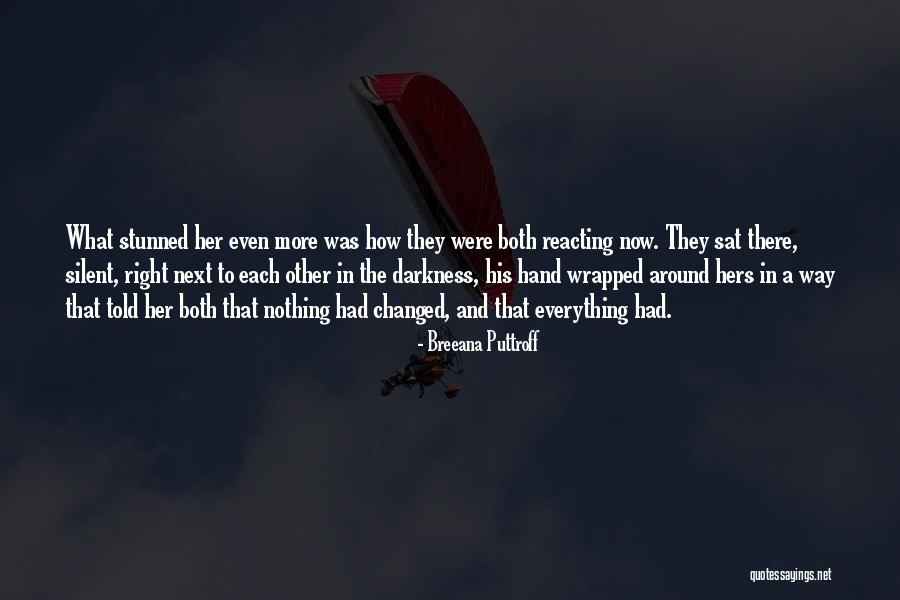 Stunned In A Way Quotes By Breeana Puttroff Stunned In A Way Quotes By Breeana Puttroff