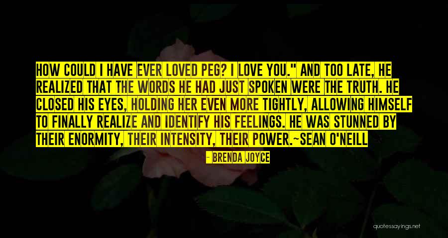 Stunned In A Way Quotes By Brenda Joyce Stunned In A Way Quotes By Brenda Joyce