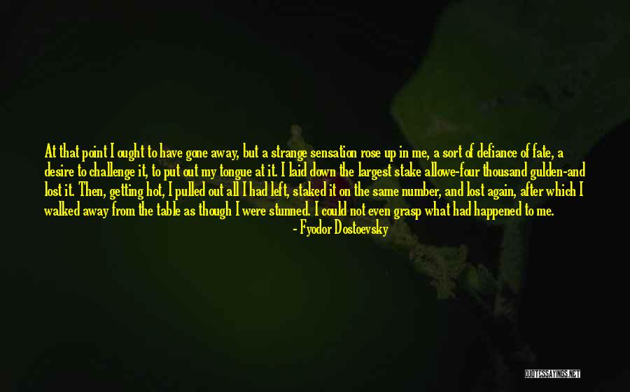 Stunned In A Way Quotes By Fyodor Dostoevsky Stunned In A Way Quotes By Fyodor Dostoevsky