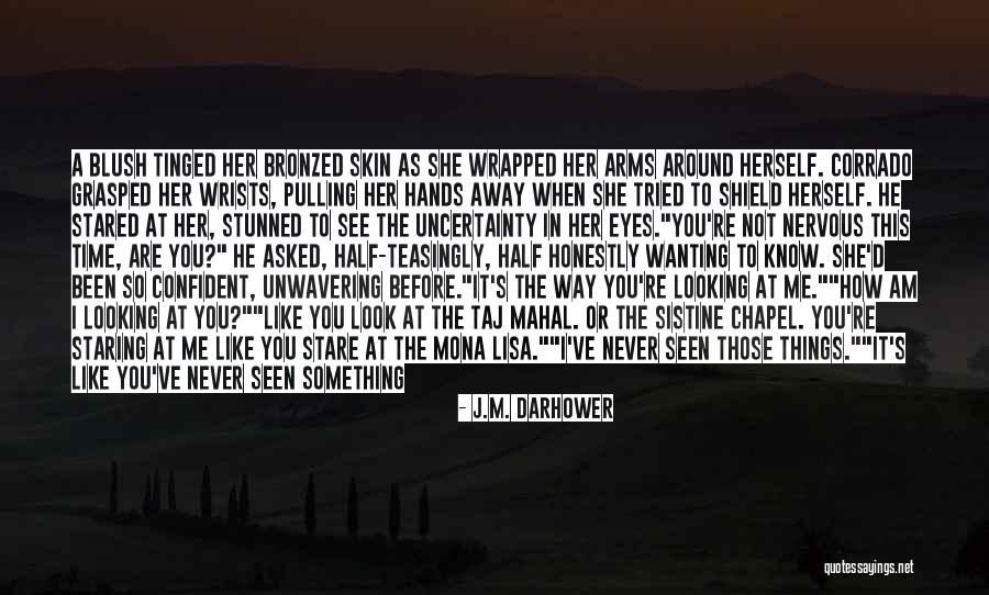 Stunned In A Way Quotes By J.M. Darhower Stunned In A Way Quotes By J.M. Darhower