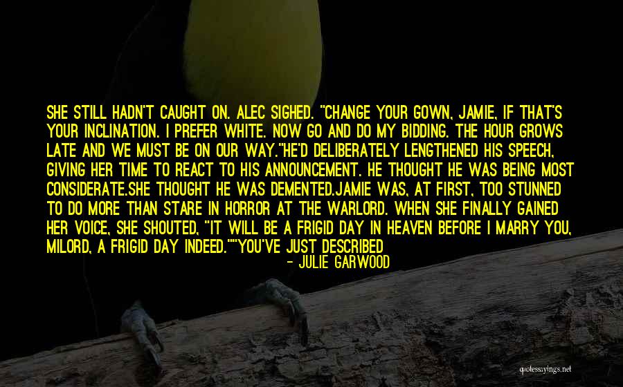 Stunned In A Way Quotes By Julie Garwood Stunned In A Way Quotes By Julie Garwood