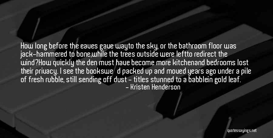 Stunned In A Way Quotes By Kristen Henderson Stunned In A Way Quotes By Kristen Henderson