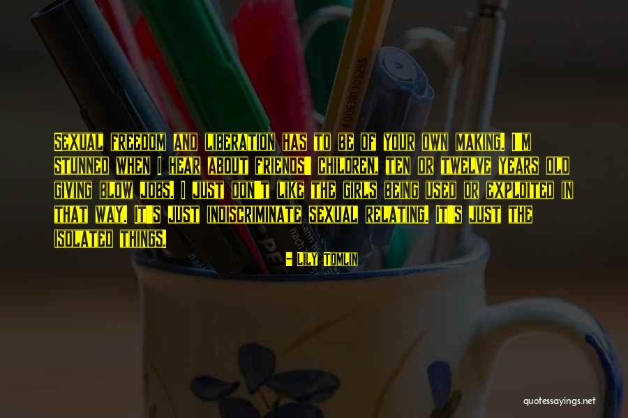 Stunned In A Way Quotes By Lily Tomlin Stunned In A Way Quotes By Lily Tomlin
