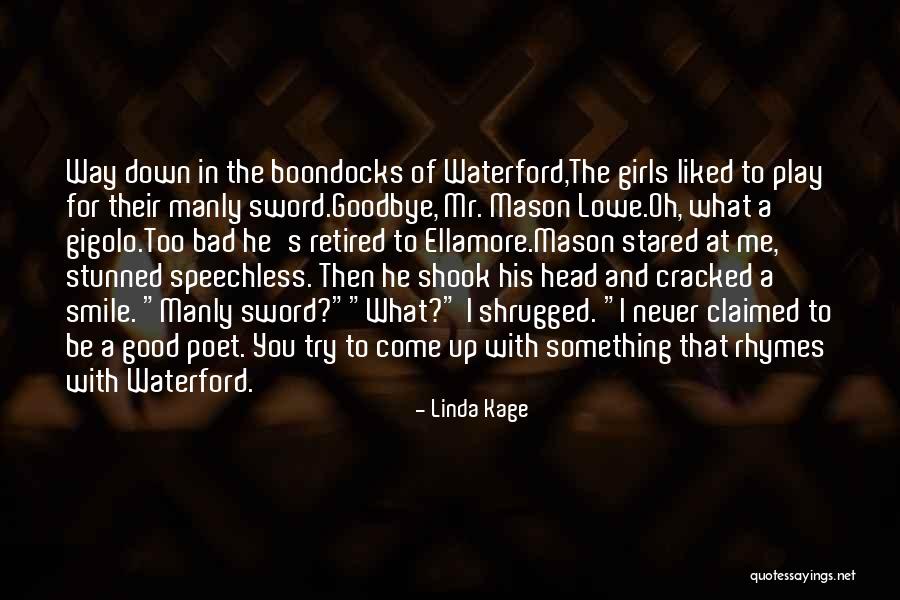 Stunned In A Way Quotes By Linda Kage Stunned In A Way Quotes By Linda Kage
