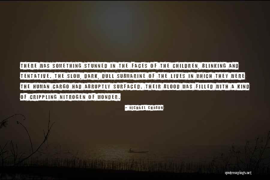 Stunned In A Way Quotes By Michael Chabon Stunned In A Way Quotes By Michael Chabon