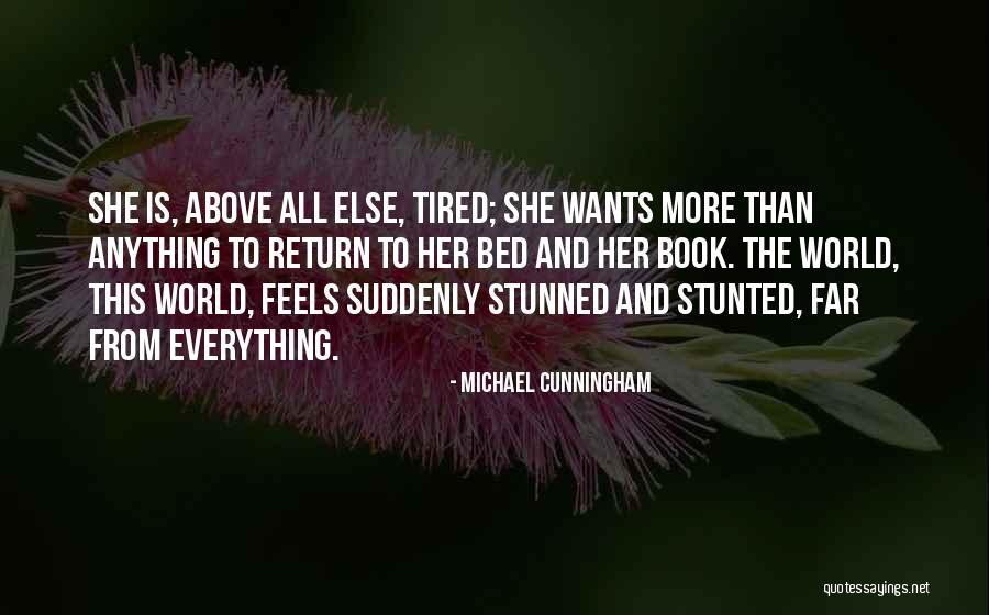 Stunned In A Way Quotes By Michael Cunningham Stunned In A Way Quotes By Michael Cunningham