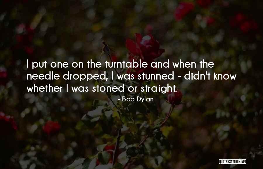 Stunned Quotes By Bob Dylan Stunned Quotes By Bob Dylan