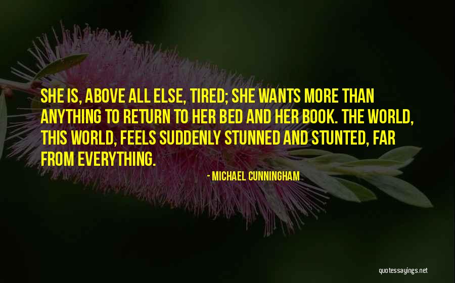 Stunned Quotes By Michael Cunningham Stunned Quotes By Michael Cunningham