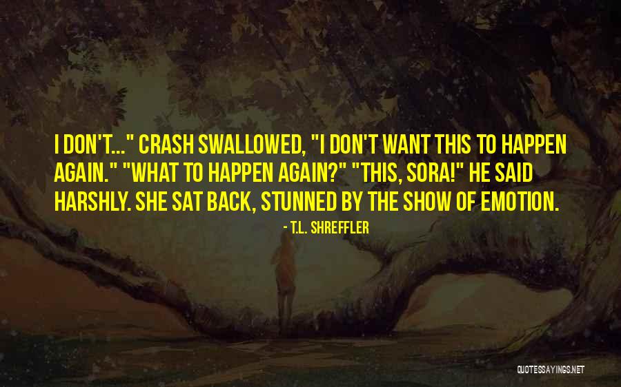 Stunned Quotes By T.L. Shreffler Stunned Quotes By T.L. Shreffler
