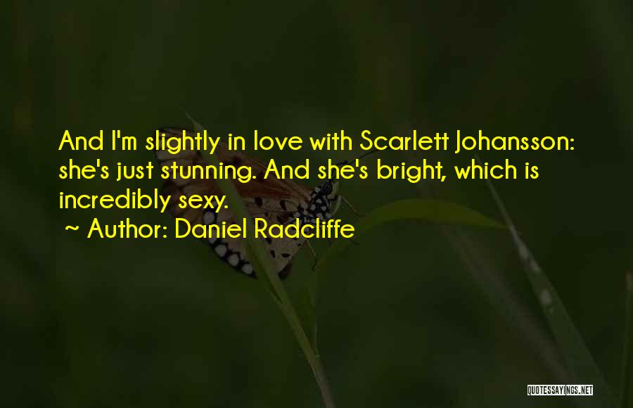 Stunning Love Quotes By Daniel Radcliffe