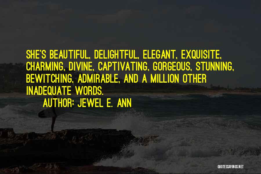 Stunning Love Quotes By Jewel E. Ann