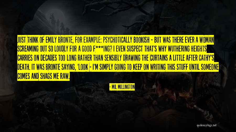 Stunningly Savage Quotes By Mil Millington Stunningly Savage Quotes By Mil Millington