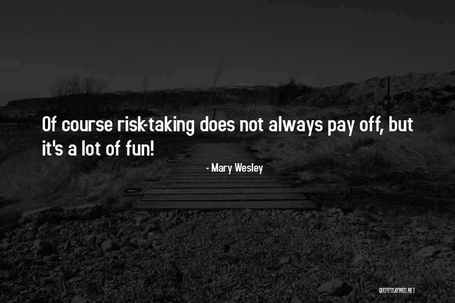 Stunt Lover Quotes By Mary Wesley Stunt Lover Quotes By Mary Wesley