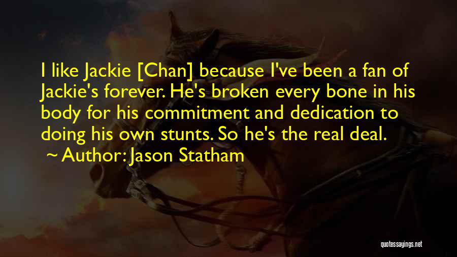Stunts Quotes By Jason Statham