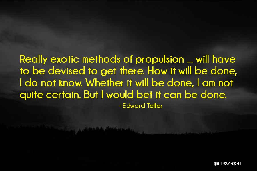 Stupefacients Quotes By Edward Teller Stupefacients Quotes By Edward Teller