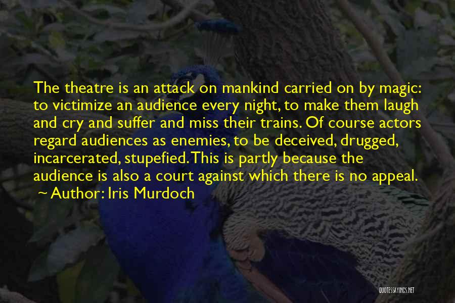 Stupefied Quotes By Iris Murdoch