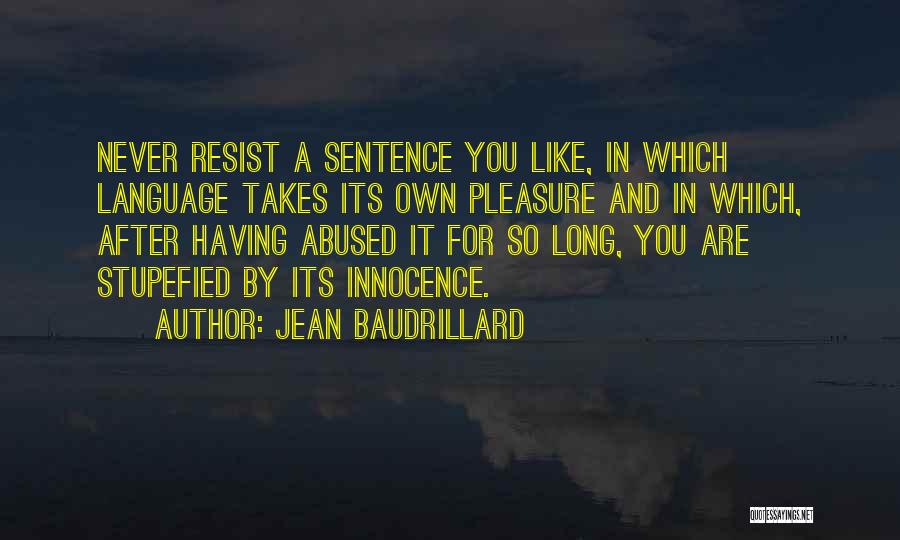 Stupefied Quotes By Jean Baudrillard