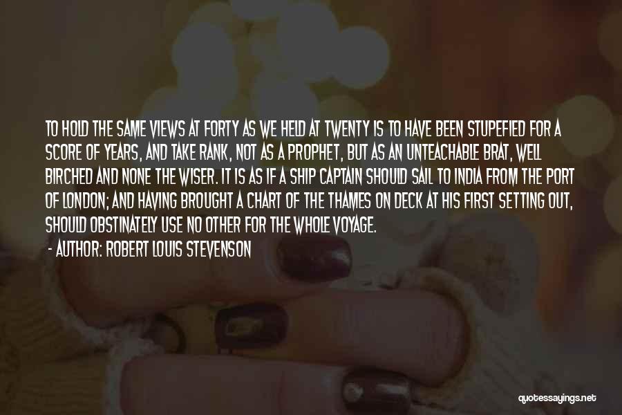 Stupefied Quotes By Robert Louis Stevenson