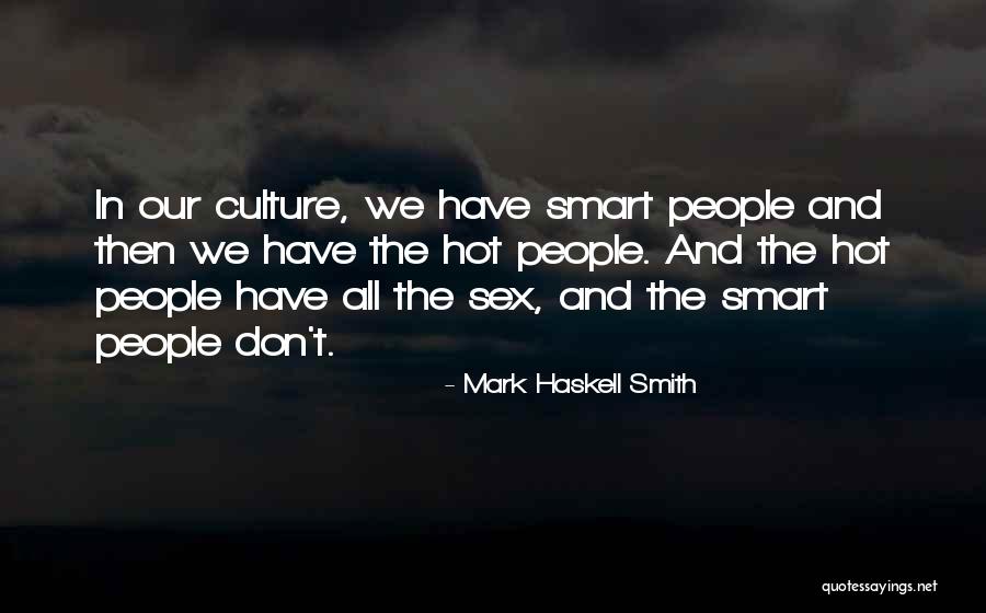 Stupid And Futile Quotes By Mark Haskell Smith Stupid And Futile Quotes By Mark Haskell Smith
