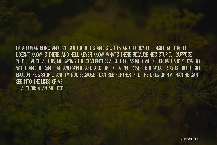 Stupid And Smart Quotes By Alan Sillitoe