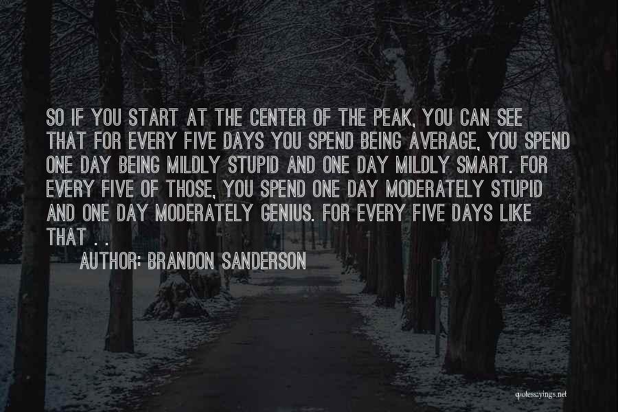 Stupid And Smart Quotes By Brandon Sanderson