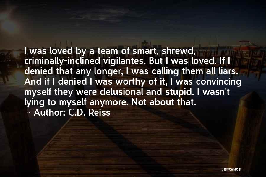 Stupid And Smart Quotes By C.D. Reiss