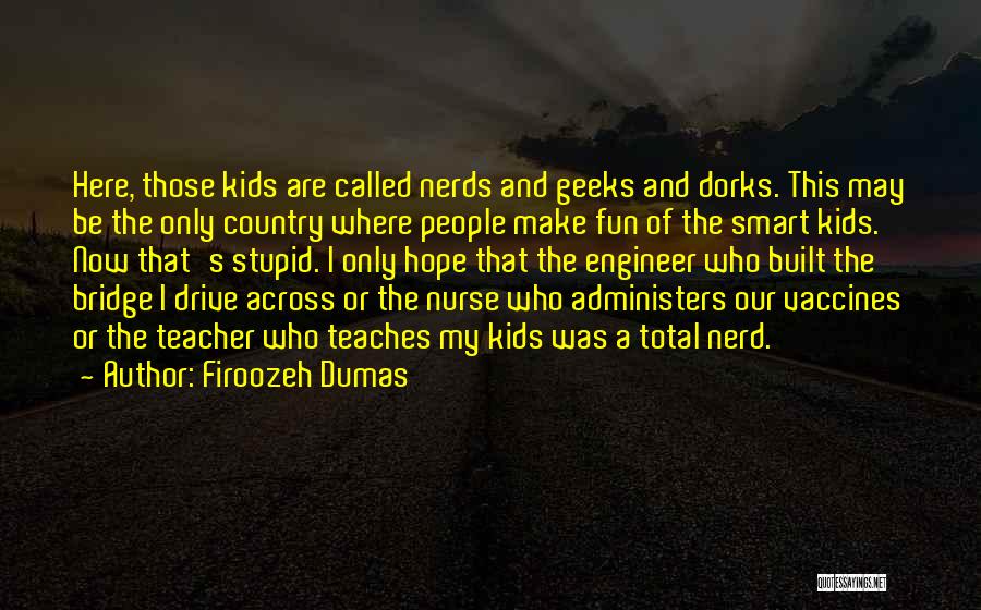 Stupid And Smart Quotes By Firoozeh Dumas