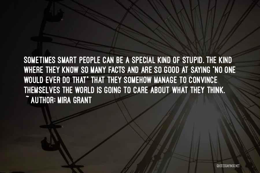 Stupid And Smart Quotes By Mira Grant