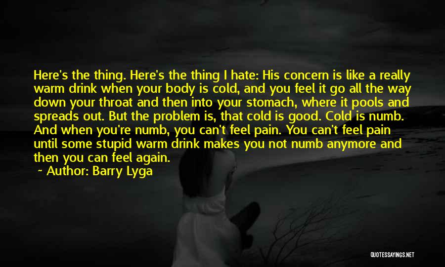 Stupid But Good Quotes By Barry Lyga