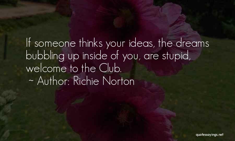 Stupid But Inspirational Quotes By Richie Norton