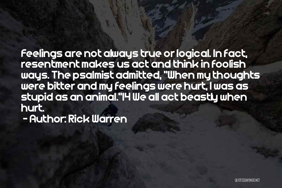 Stupid But Logical Quotes By Rick Warren