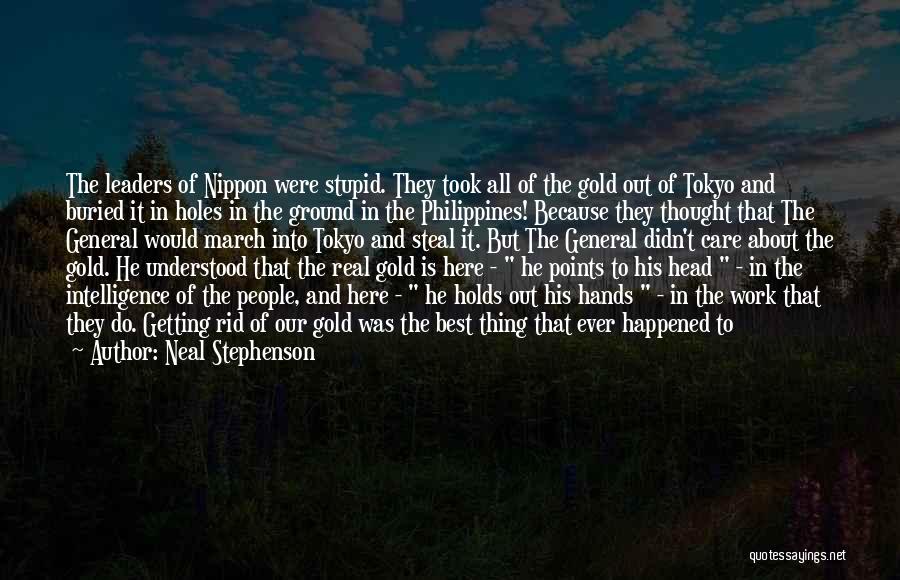 Stupid But Real Quotes By Neal Stephenson