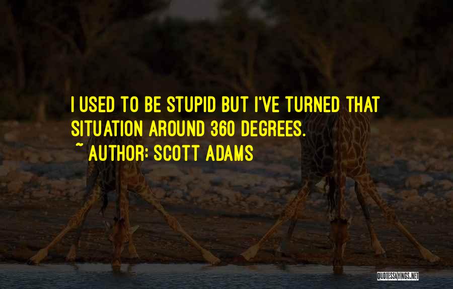 Stupid But True Quotes By Scott Adams