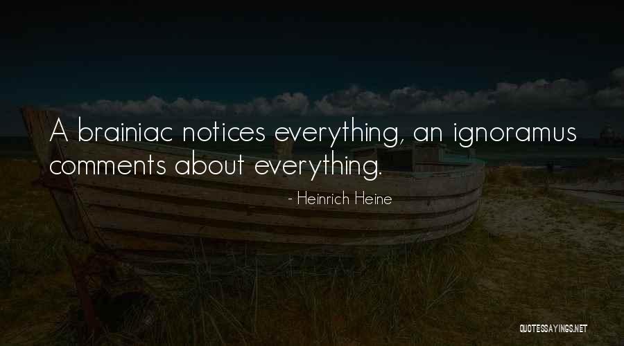 Stupid Comments Quotes By Heinrich Heine Stupid Comments Quotes By Heinrich Heine