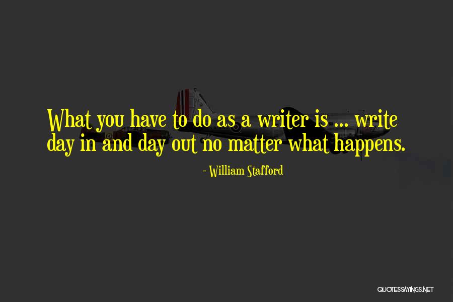 Stupid Crossfit Quotes By William Stafford