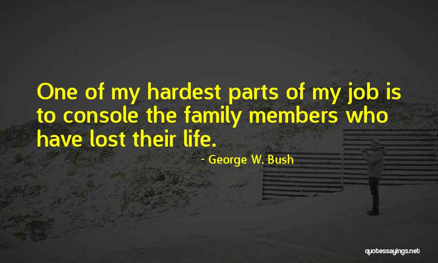 Stupid Family Quotes By George W. Bush Stupid Family Quotes By George W. Bush