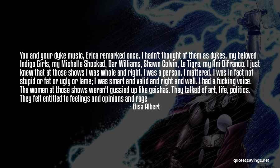 Stupid Feelings Quotes By Elisa Albert Stupid Feelings Quotes By Elisa Albert