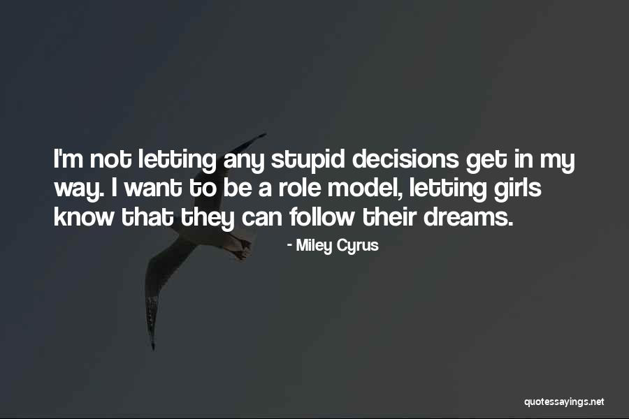 Stupid Girls Quotes By Miley Cyrus Stupid Girls Quotes By Miley Cyrus