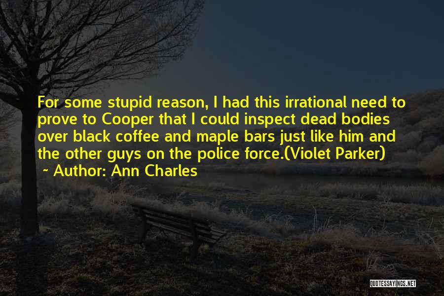 Stupid Guys Quotes By Ann Charles