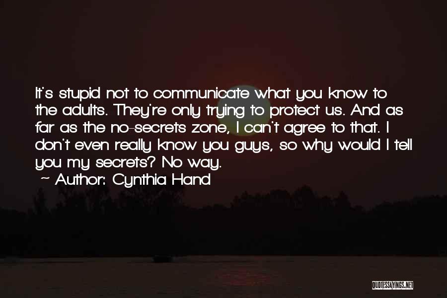 Stupid Guys Quotes By Cynthia Hand